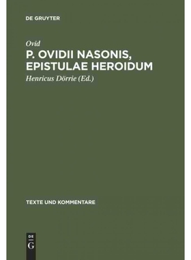 按需印刷不退不换DEG P. Ovidii Nasonis, Epistulae Heroidum[9783110035872]