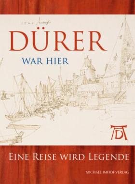 预订【德语】 Dürer war hier:Eine Reise wird Legende
