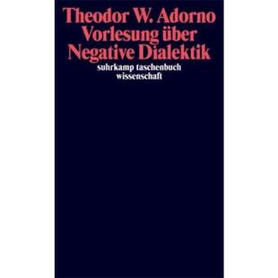 预订不退不换德语 Vorlesung über Negative Dialektik:Fragmente zur Vorlesung 1965/66
