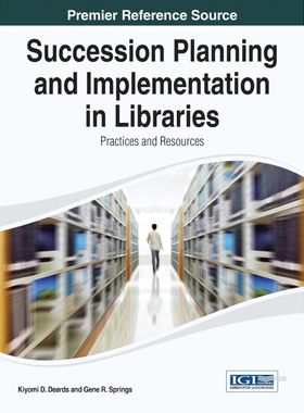 按需印刷不退不换Succession Planning and Implementation in Libraries[9781466658127]