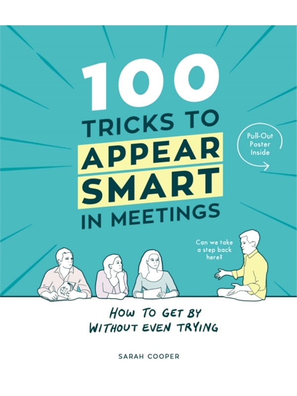 现货100 Tricks to Appear Smart In Meetings[9781910931189]