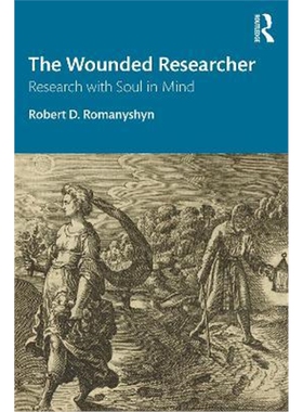 按需印刷不退不换The Wounded Researcher:Research with Soul in Mind[9780367468422]