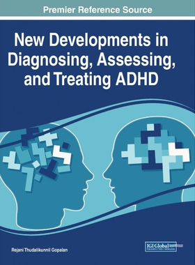 按需印刷不退不换New Developments in Diagnosing, Assessing, and Treating ADHD[9781799854951]