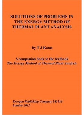 按需印刷Solutions of Problems in the Exergy Method of Thermal Plant Analysis[9781782220008]