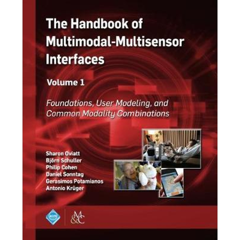 按需印刷The Handbook of Multimodal-Multisensor Interfaces, Volume 1[9781970001679]