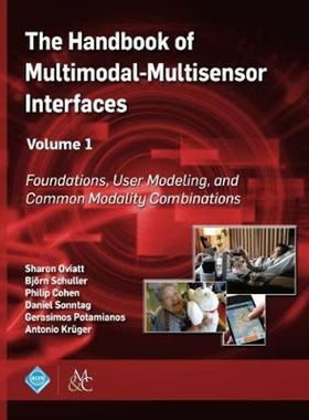 按需印刷The Handbook of Multimodal-Multisensor Interfaces, Volume 1[9781970001679]