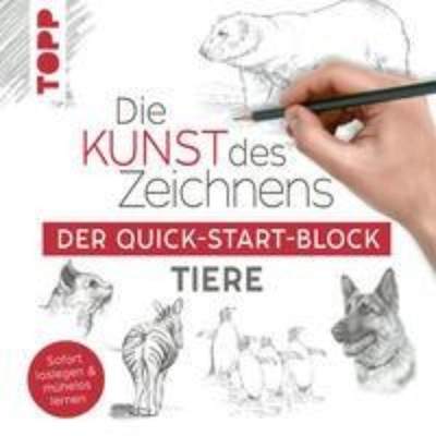 预订【德语】 Die Kunst des Zeichnens Tiere. Der Quick-Start-Block:Sofort loslegen und mühelos le