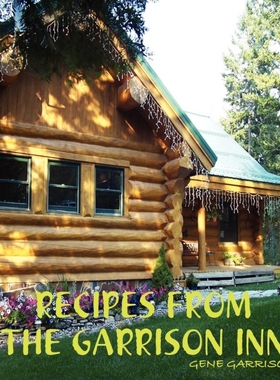 按需印刷RECIPES FROM THE GARRISON INN[9780557056071]