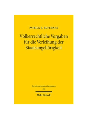 预订不退不换德语V?lkerrechtliche Vorgaben für die Verleihung der Staatsangeh?rigkeit:Dissertationsschrift