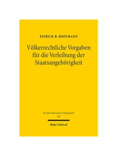 预订不退不换德语V?lkerrechtliche Vorgaben für die Verleihung der Staatsangeh?rigkeit:Dissertationsschrift