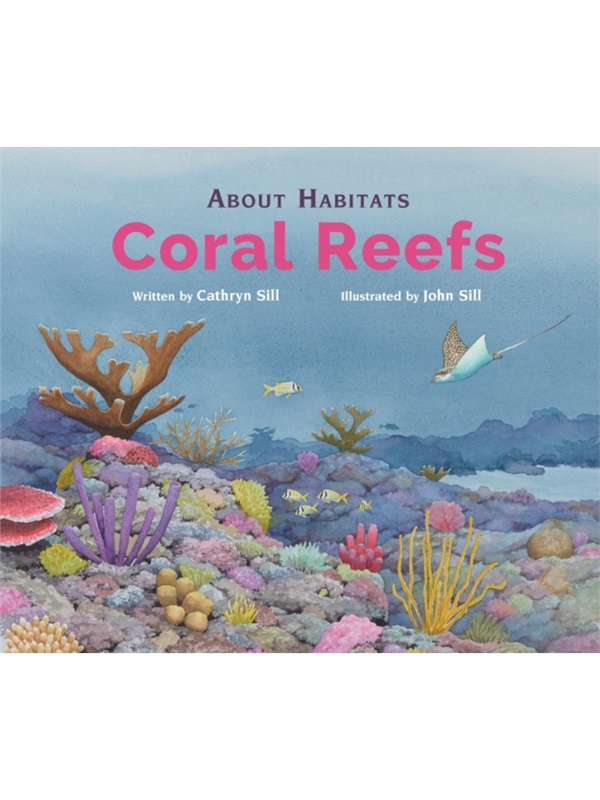 预售【2024新书】About Habitats: Coral Reefs[9781682636053]