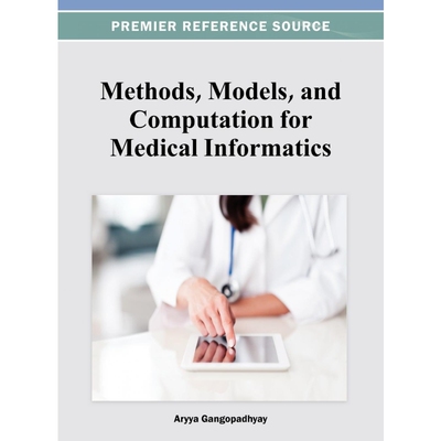 按需印刷Methods, Models, and Computation for Medical Informatics[9781466626539]