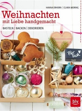 预订【德语】Weihnachten mit Liebe handgemacht:Basteln - Backen - Dekorieren