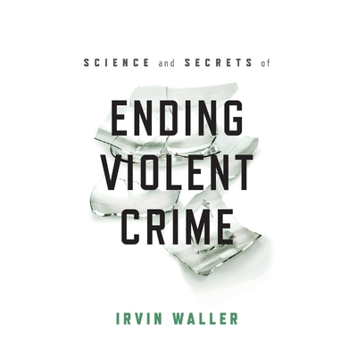 按需印刷Science and Secrets of Ending Violent Crime[9781538118061]