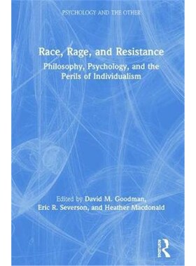 按需印刷Race, Rage, and Resistance:Philosophy, Psychology, and the Perils of Individualism[9780367217792]