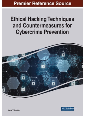 按需印刷不退不换Ethical Hacking Techniques and Countermeasures for Cybercrime Prevention[9781799865056]