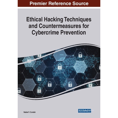 按需印刷Ethical Hacking Techniques and Countermeasures for Cybercrime Prevention[9781799865056]