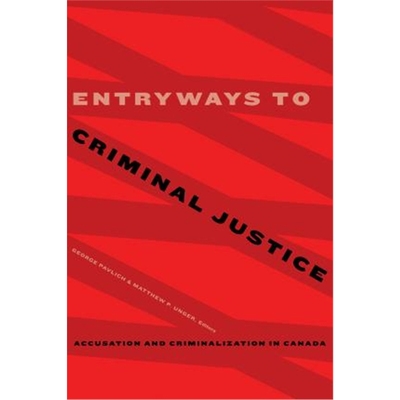 预订Entryways to Criminal Justice:Accusation and Criminalization in Canada