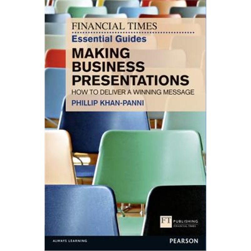 预订Financial Times Essential Guide to Making Business Presentations, The[9780273757993]