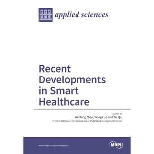 按需印刷Recent Developments in Smart Healthcare[9783038426448]