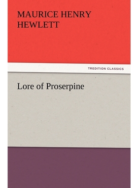 按需印刷Lore of Proserpine[9783847232780]