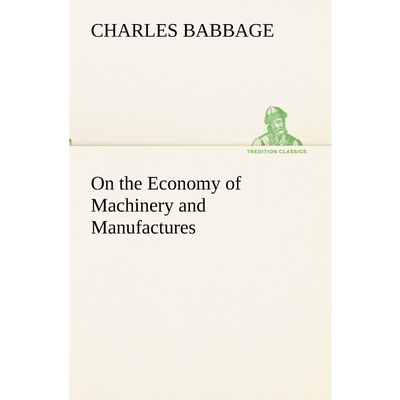 按需印刷On the Economy of Machinery and Manufactures[9783849191870]