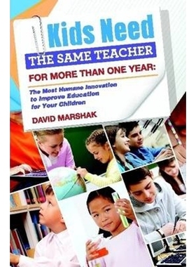 【按需印刷】 Kids Need The Same Teacher For More Than One Ye