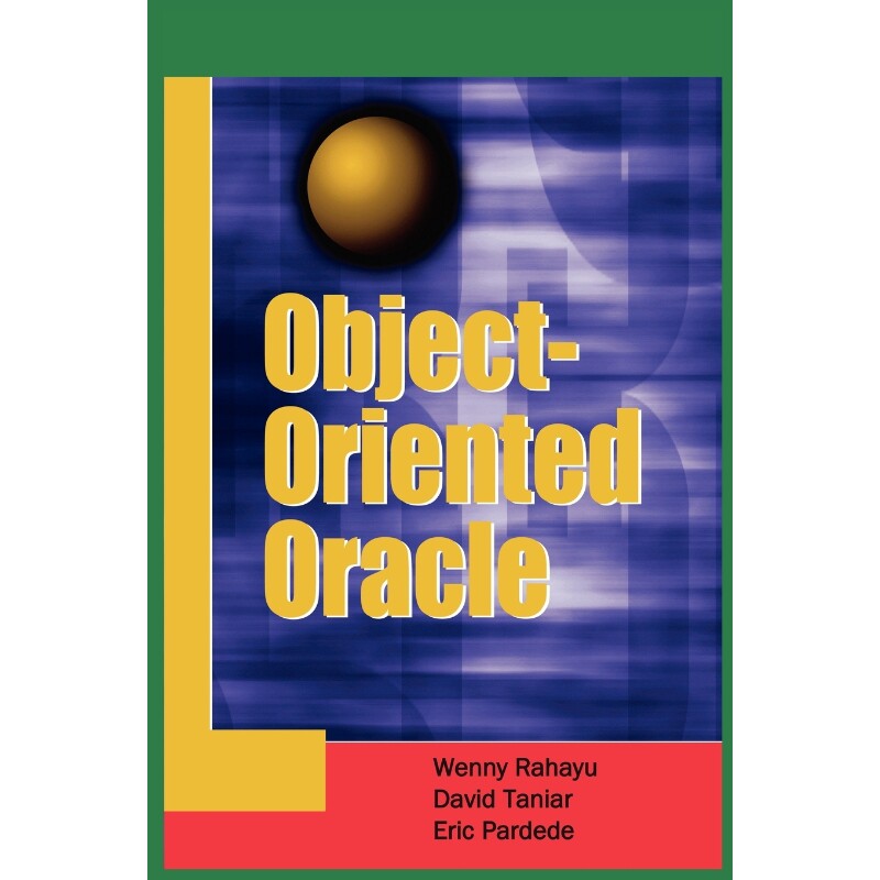 按需印刷不退不换Object-Oriented Oracle[9781591408109]
