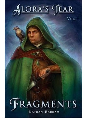 按需印刷Fragments:Alora's Tear, Volume I[9780990596523]