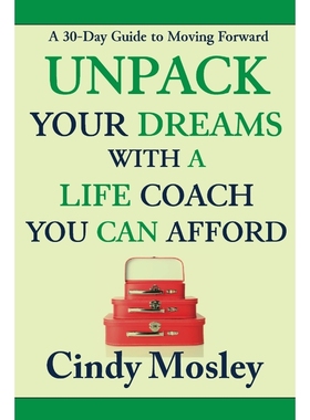按需印刷Unpack Your Dreams With a Life Coach You Can Afford[9780692050743]