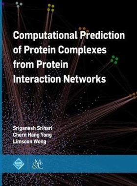 按需印刷Computational Prediction of Protein Complexes from Protein Interaction Networks[9781970001556]