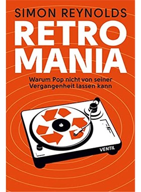 预订【德语】 Retromania:Warum Pop nicht von seiner Vergangenheit lassen kann