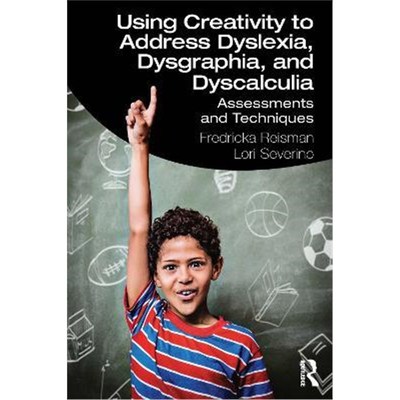 按需印刷Using Creativity to Address Dyslexia, Dysgraphia, and Dyscalculia:Assessments and Techniques[9780367471507]