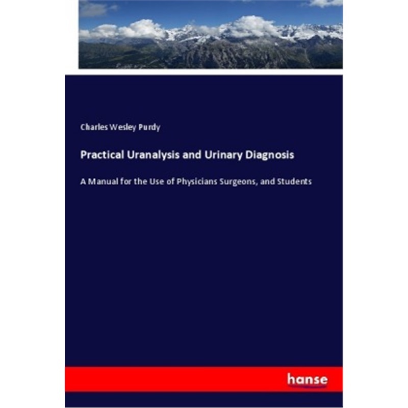 预订【德语】Practical Uranalysis and Urinary Diagnosis[9783337140441]
