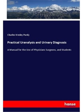预订【德语】Practical Uranalysis and Urinary Diagnosis[9783337140441]