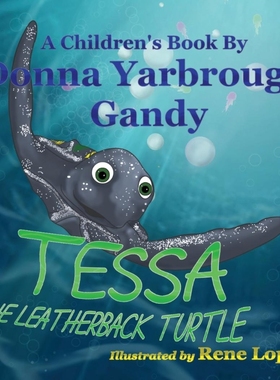 按需印刷Tessa-The Leatherback Turtle[9781633630949]