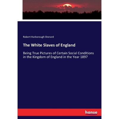 按需印刷The White Slaves of England[9783744723671]