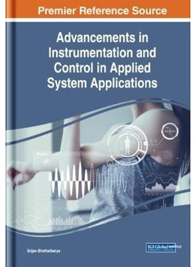 按需印刷不退不换Advancements in Instrumentation and Control in Applied System Applications[9781799825845]