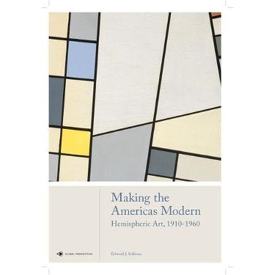 预订Making the Americas Modern:Hemispheric Art 1910-1960