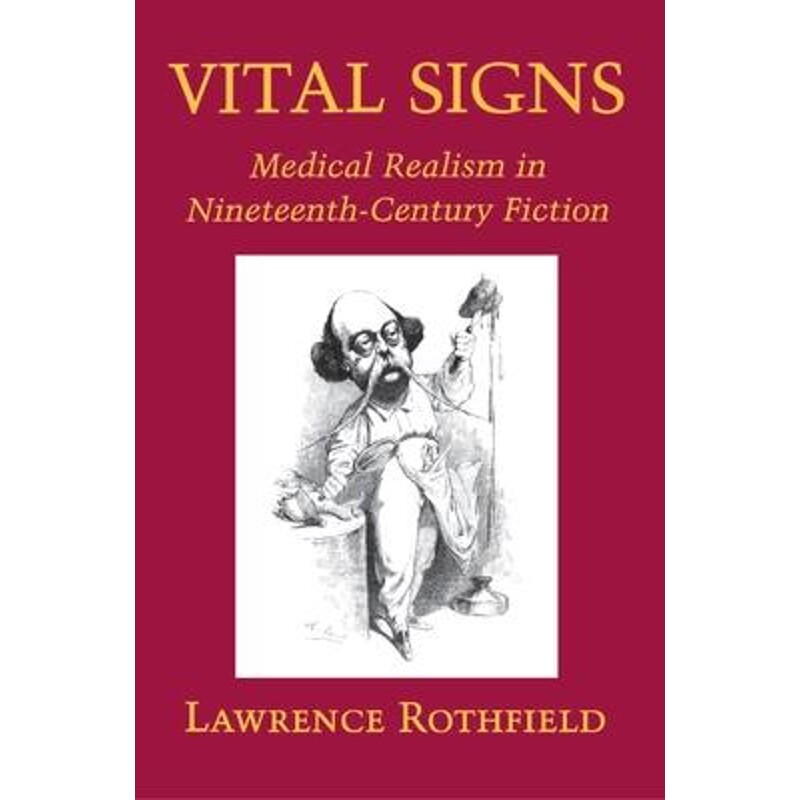 按需印刷不退不换Vital Signs:Medical Realism in Nineteenth-Century Fiction[9780691029542]