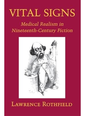按需印刷不退不换Vital Signs:Medical Realism in Nineteenth-Century Fiction[9780691029542]
