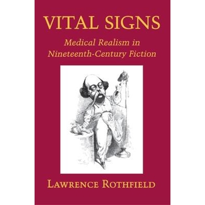 按需印刷不退不换Vital Signs:Medical Realism in Nineteenth-Century Fiction[9780691029542]