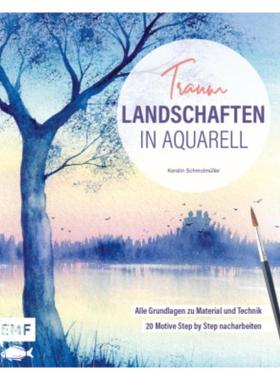 预订【德语】 Traumlandschaften in Aquarell malen:Alle Grundlagen zu Material und Technik - 20 Mo