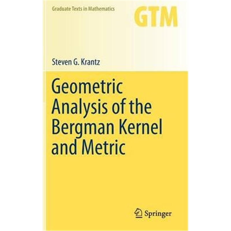 预订Geometric Analysis of the Bergman Kernel and Metric