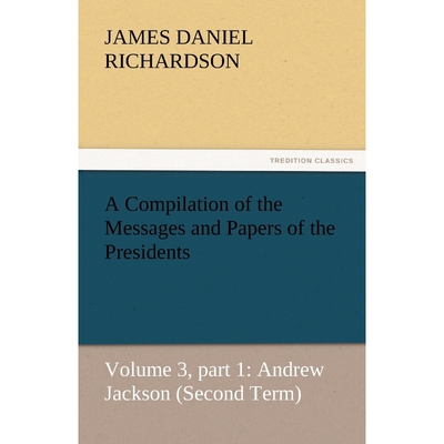 按需印刷不退不换A Compilation of the Messages and Papers of the Presidents[9783842449732]