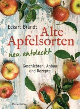 预订【德语】 Alte Apfelsorten neu entdeckt:Geschichten, Anbau und Rezepte