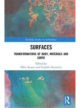 按需印刷不退不换Surfaces:Transformations of Body, Materials and Earth[9781138126299]