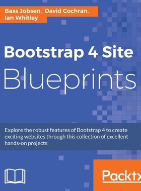 按需印刷不退不换Bootstrap 4 Site Blueprints[9781785889653]