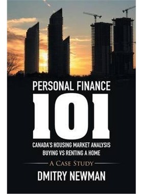 按需印刷Personal Finance 101 Canada's Housing Market Analysis Buying vs Renting a Home[9781514454749]