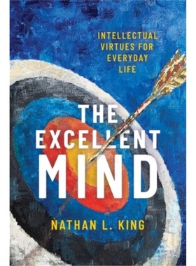 预订The Excellent Mind:Intellectual Virtues for Everyday Life[9780190096267]